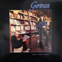 Gowan – Great Dirty World