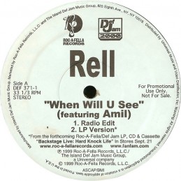 Rell – When Will U See