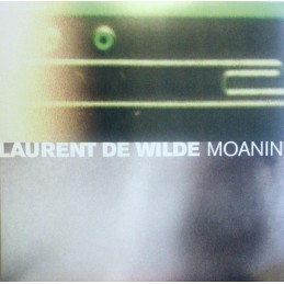Laurent De Wilde – Moanin'