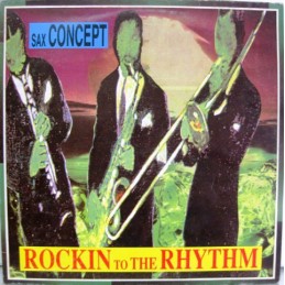 Sax Concept ‎– Rockin To...