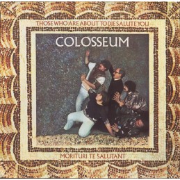 Colosseum – Those Who Are...