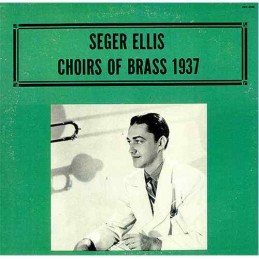 Seger Ellis ‎– Choirs Of...