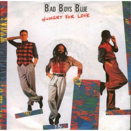 Bad Boys Blue – Hungry For...