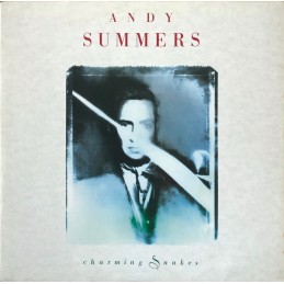 Andy Summers – Charming Snakes