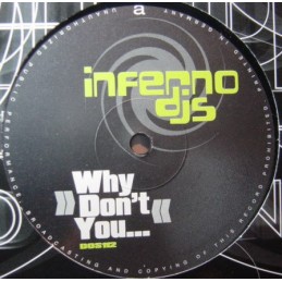 Inferno DJs – Why Don't You...