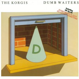 The Korgis – Dumb Waiters