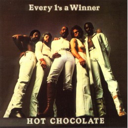 Hot Chocolate – Every 1's A...
