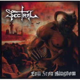Spectral – Evil Iron Kingdom
