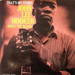 John Lee Hooker – That's My...