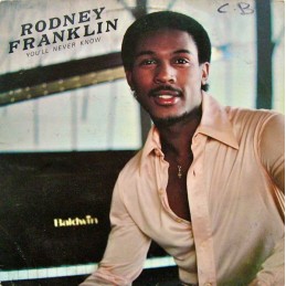 Rodney Franklin – You'll...