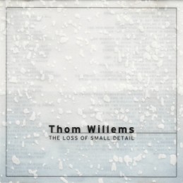 Thom Willems – The Loss Of...