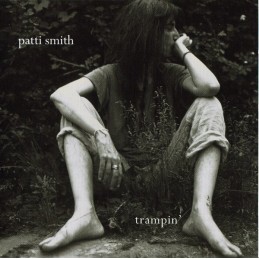 Patti Smith – Trampin'