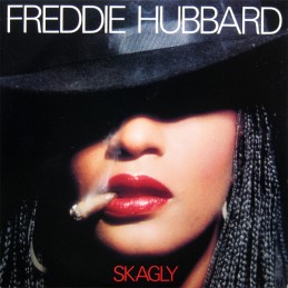 Freddie Hubbard – Skagly