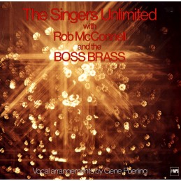 The Singers Unlimited With Rob McConnell And The Boss Brass – The Singers Unlimited