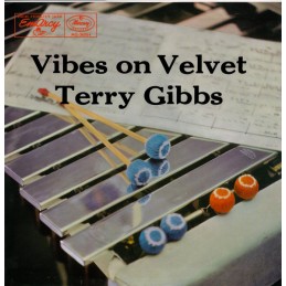 Terry Gibbs – Vibes On Velvet