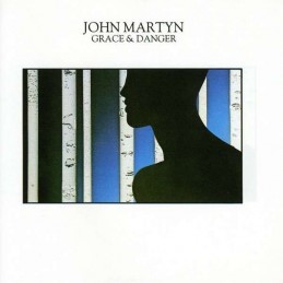 John Martyn - Grace & Danger