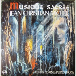 Jean-Christian Michel - Quatuor Avec Orgue , Percussion : Kenny Clarke ‎– Musique Sacrée / Concierto De Aranjuez
