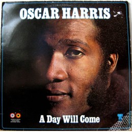 Oscar Harris ‎– A Day Will...