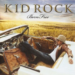 Kid Rock - Born Free
