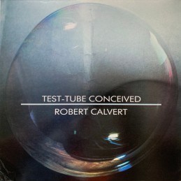 Robert Calvert – Test-Tube...