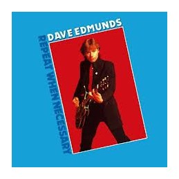 Dave Edmunds – Repeat When...