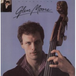 Glen Moore – Introducing