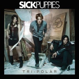 Sick Puppies - Tri-Polar