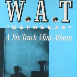 W.A.T - "Defreeze" (A Six...