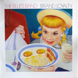 The Blues Band - Brand Loyalty