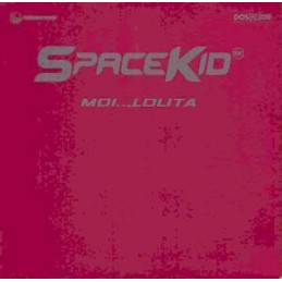 Spacekid - Moi...Lolita
