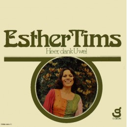 Esther Tims - Heer, Dank U Wel