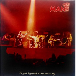 Man – Be Good To Yourself...