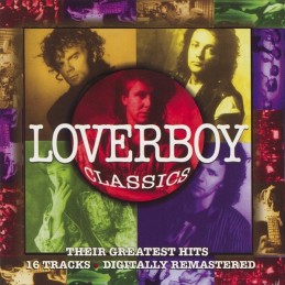 Loverboy – Classics - Their...