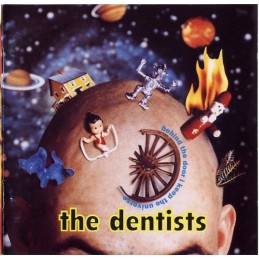 The Dentists – Behind The...