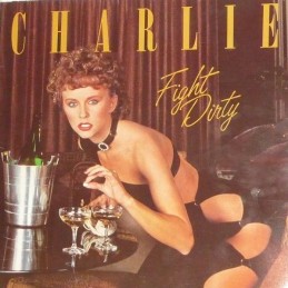 Charlie ‎– Fight Dirty