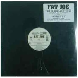 Fat Joe – Bet Ya Man Can't...