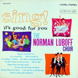 Norman Luboff Choir – Sing! It's Good For You