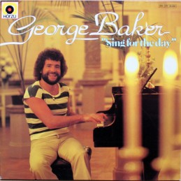 George Baker – Sing For The...
