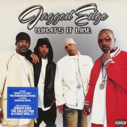 Jagged Edge – What's It Like