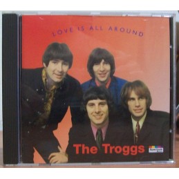 The Troggs – Love Is All...