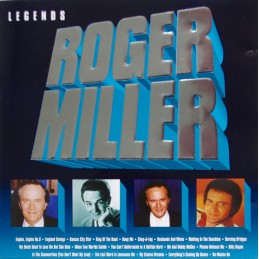 Roger Miller – Legends