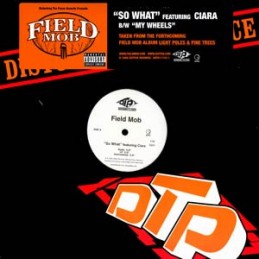 Field Mob – So What / My...