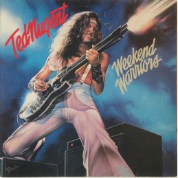 Ted Nugent – Weekend Warriors