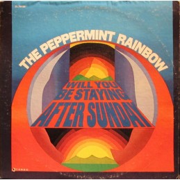 The Peppermint Rainbow – Will You Be Staying After Sunday