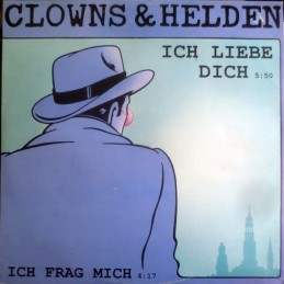 Clowns & Helden – Ich Liebe...