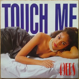 49ers – Touch Me