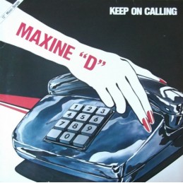 Maxine D – Keep On Calling