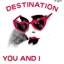 Destination – You And I