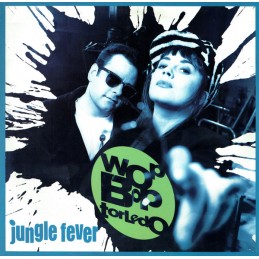 Wop Bop Torledo – Jungle Fever