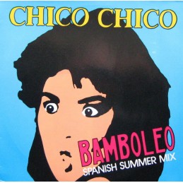 Chico Chico – Bamboleo